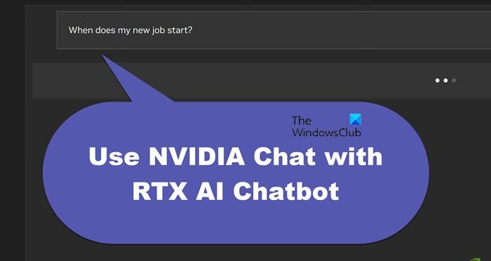 use NVIDIA Chat with RTX AI Chatbot 