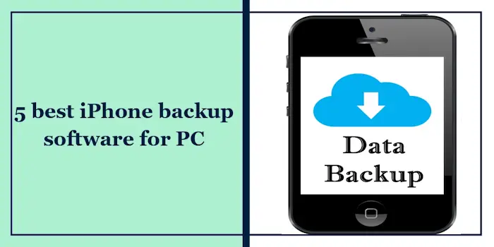 5 best iPhone backup software for PC