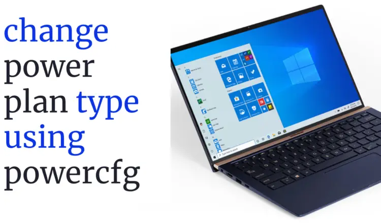 How to change the power plan type using powercfg command line in Windows 10