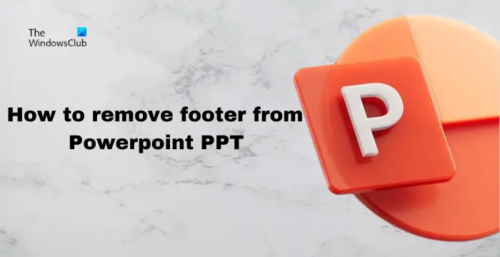 How to remove footer from Powerpoint PPT